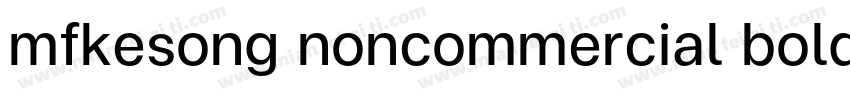 mfkesong noncommercial bold字体转换